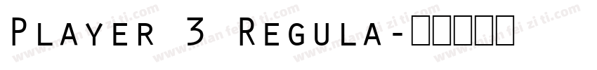 Player 3 Regula字体转换